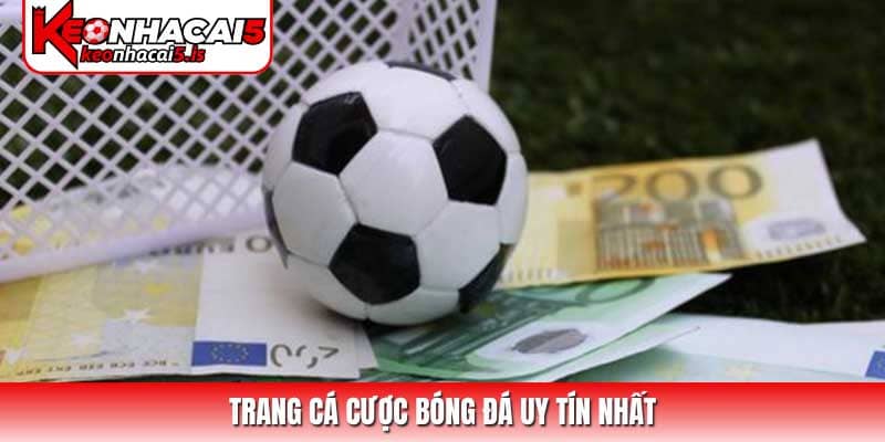 Trang cá cược bóng đá uy tín nhất năm 2026
